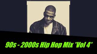 90s - 2000s HIP HOP MIX *VOL 4* / THROWBACK HIP HOP - R&B CLASSICS