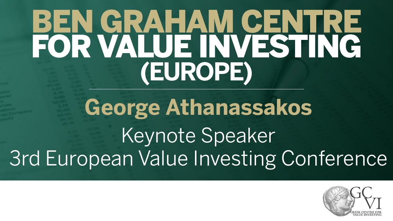 3rd European Value Investing Conference | Keynote Speaker: George Athanassakos