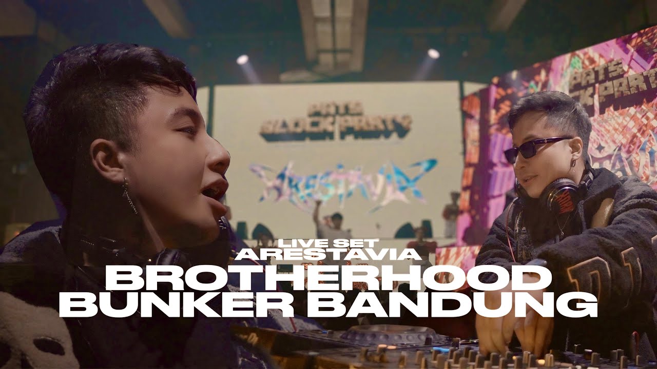 ARESTAVIA BROTHERHOOD BUNKER BANDUNG LIVE SET