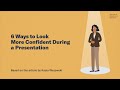 6 ways to look more confident during a presentation