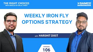 Weekly Iron Fly Options Strategy | Iron Fly Strategy | Iron Fly Adjustments Strategies