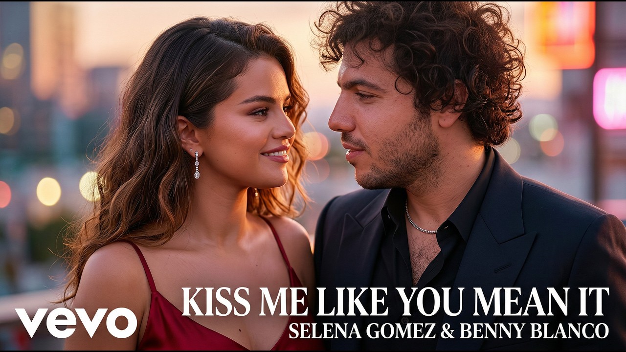 Selena Gomez & Benny Blanco – Kiss Me Like You Mean It (Official Music Video)