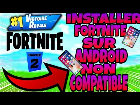 Installer fortnite sur mobile non compatible - YouTube