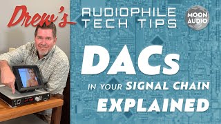 DACs in your Signal Chain, Explained | Drew's Audiophile Tech Tips