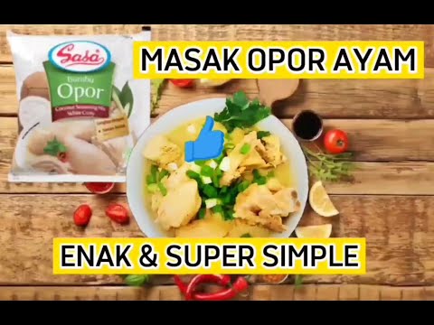 Resep Opor Ayam Bumbu Instan Sasa