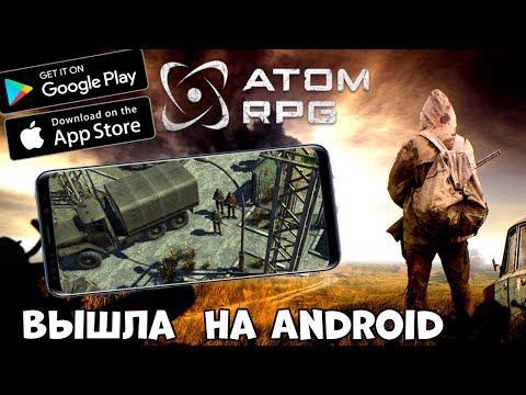 Видео: Вышла Atom RPG на андройд  -  первый взгляд, обзор (Android Ios)