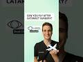 Can you fly after cataract surgery?