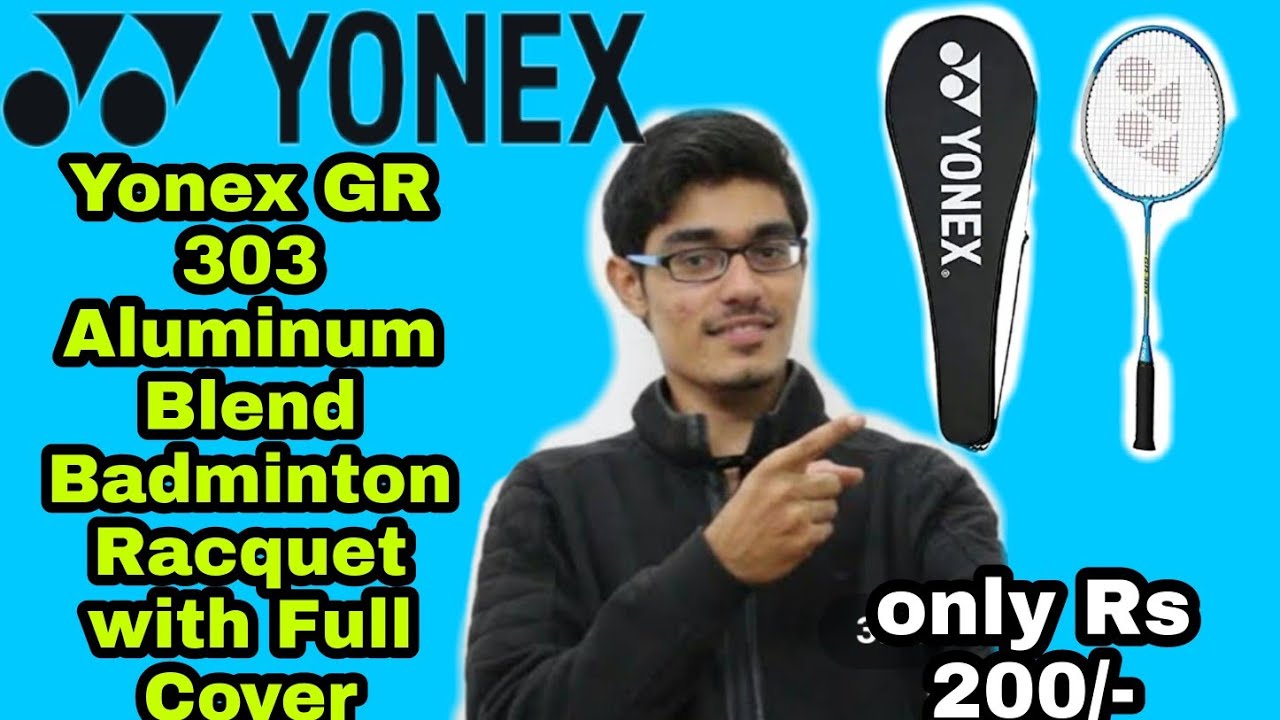 Yonex GR 303 Aluminum Blend Badminton Racquet with Full Cover Unboxing In Hindi ...........