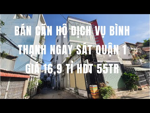 Video BÁN CĂN HỘ DỊCH VỤ QUẬN BÌNH THẠNH 16,9 TỈ HDT 55TR - youtube