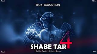 Shabe Tar 4 - Amir Tataloo x Ho3ein x Shayea x Shahin Najafi x TIAM PRODUCTION | ریمیکس شب تار ۴