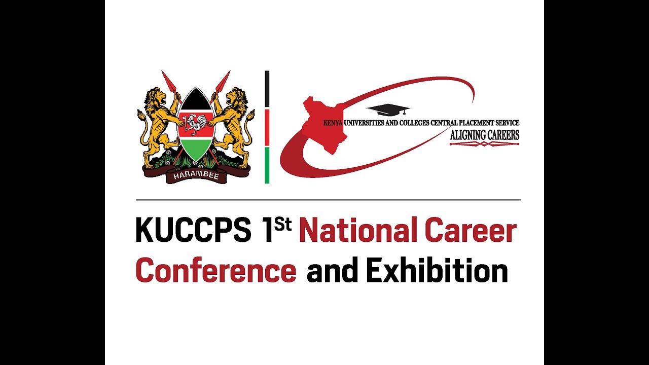 KUCCPS 1st National Career Conference and Exhibition - 27-29 Jan. 2026
