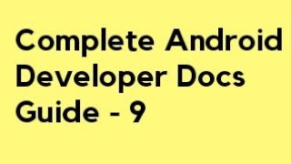 Complete Android Developer Docs- App Components-2