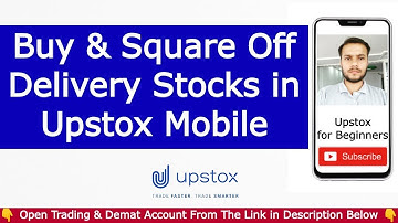 How to Buy & Square Off Delivery Stocks in Upstox Mobile | Upstox Intraday Trading