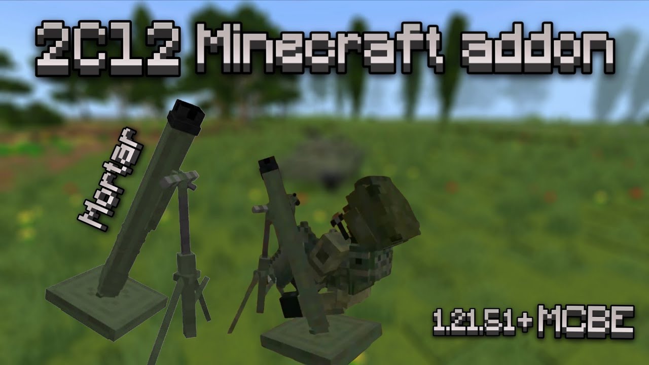 2C12 MORTAR ADDON MINECRAFT 1.21.51+