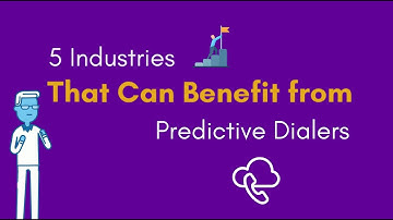 5 Industries That Can Benefit From Predictive Dialers | CallCenterHosting