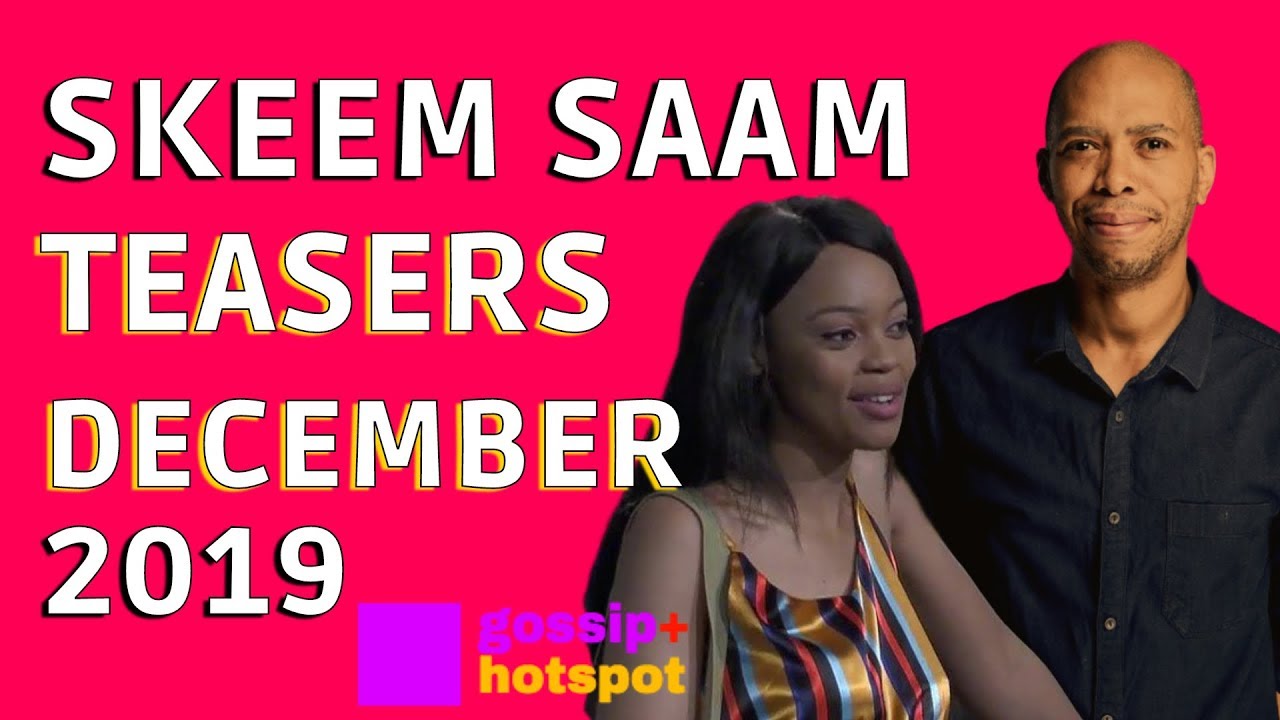 Skeem Saam Teasers December 2019 [Beautiful]. YouTube