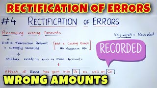 #4 Rectification of Errors - Wrong Amount  - By Saheb Academy Net Worth