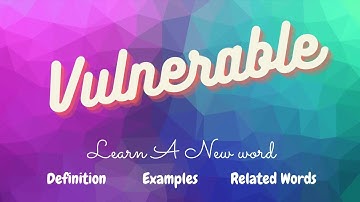 Vulnerable. |Learn the word with fun | Definition + Examples + Relatated words | Nikki Tikki