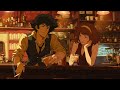 Chill over night  jazzy  assorted cowboy bebop lofi