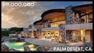 $19,000,000 LUXURY REAL ESTATE TOUR - PALM DESERT, CA