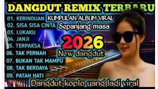 Dangdut Koplo Viral Terpopuler Lagu Nostalgia 2026