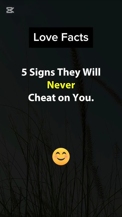 5-signs-they-will-never-cheat-on-you-love-facts-girl-facts-crush