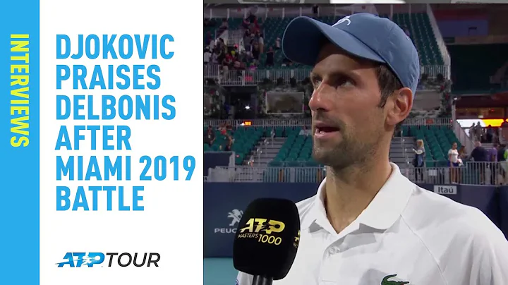 Djokovic Praises Delbonis After Miami 2019 Battle
