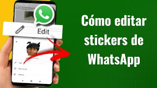 Cómo editar stickers de WhatsApp | Español screenshot 1