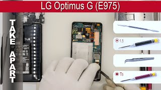 How to disassemble 📱 LG Optimus G E975 Take apart Tutorial