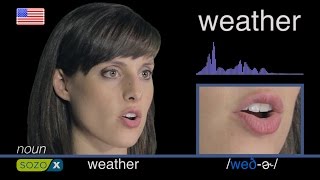 How To Pronounce WEATHER - English Pronunciation 英語の発音 pronunciación de Inglés 美國英語 Cách phát âm