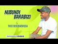 Nubundi Barabizi By THEO BOSEBABIREBA