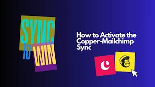 How to Enable & Sync Copper CRM with Mailchimp (Step-by-Step Guide)