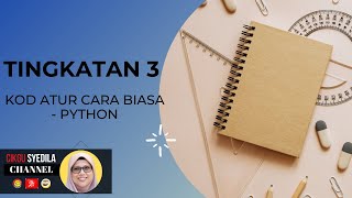 T3 Kod Atur Cara Biasa Menggunakan Python