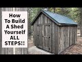 How To Build A Shed By Yourself All STEPS 10x16