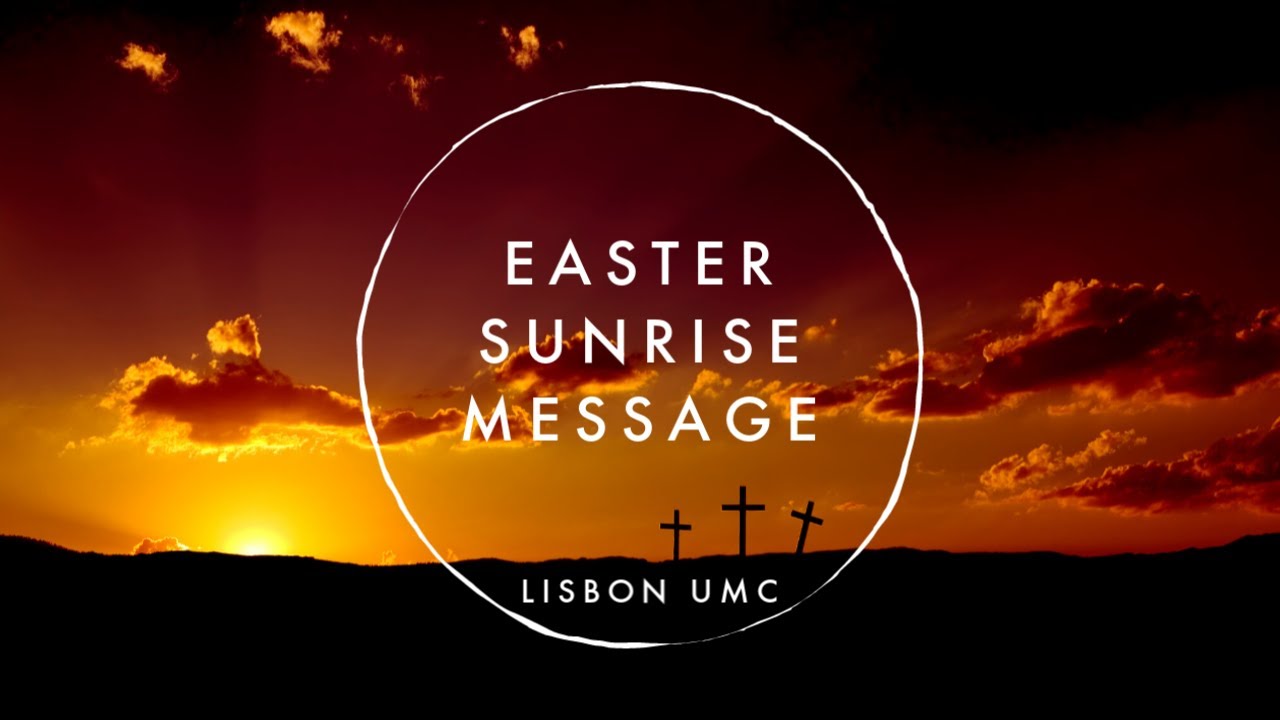 Easter Sunrise Message YouTube