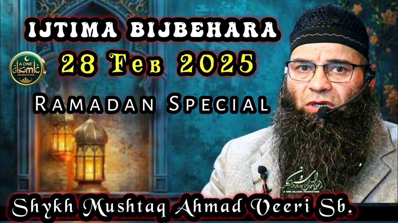 Ijtima Bijbehara 28 Feb 2026 !! Shyakh Mushtaq Ahmad Veeri Sb.