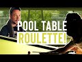 Pool Table Roulette!