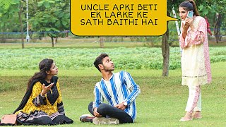 Uncle Apki Beti Ek Ladke Ke Sath Park me hai Prank@crazycomedy9838