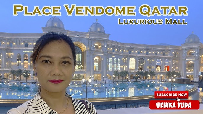 Place Vendôme Mall, Qatar Luxurious Shopping Mall