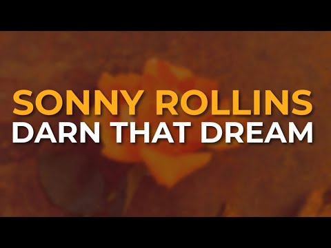 Sonny Rollins - Darn That Dream (Official Audio)