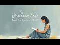 The Dissonance Code: How to Break Free from Your Old Self When Your Brain Resists