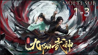 Download Lagu （最新3D）Multi sub💥💥💥【九阳武神】Jiuyang Martial God 第1-3集 1080P #次元动漫 #九阳 #玄幻 #仙侠 MP3