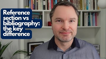 Reference section vs bibliography: the key difference