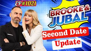 Brooke and Jubal Second Date Update 2026 | Most Hilarious Call Ever! 📞| Ep.1021 | Second Date Update