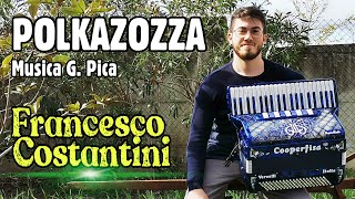 POLKAZOZZA | Francesco Costantini | Musica G. Pica