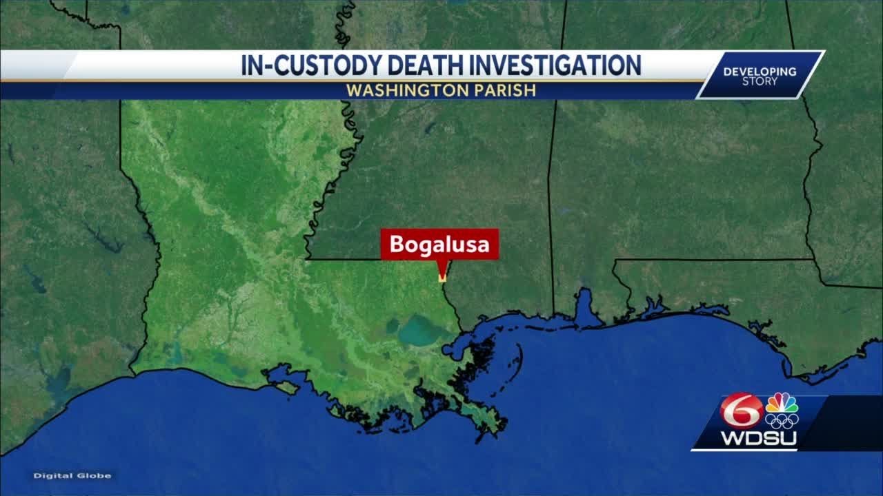 Louisiana State Police investigating incustody death of Bogalusa man