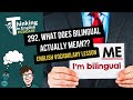292 what does bilingual actually mean english vocabulary lesson