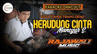 KERUDUNG CINTA - MANSYUR S.  - KARAOKE || RAJAWALI MUSIK PALEMBANG