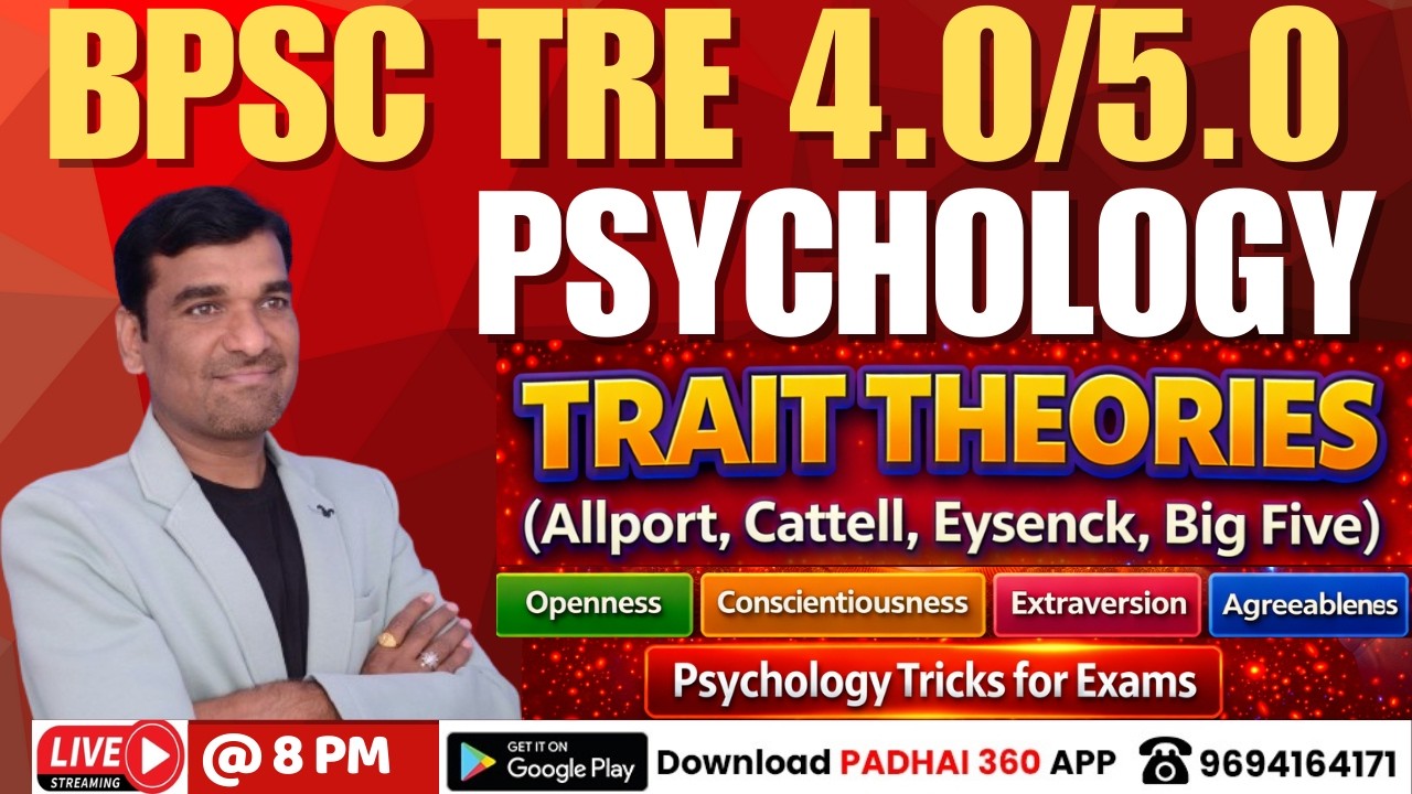 Trait Theories (Allport, Cattell, Eysenck, Big Five) | BPSC TRE 4.0 & PGT Psychology By Sanjay Sir