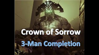 3 Man Crown of Sorrow Completion | Season of Arrivals